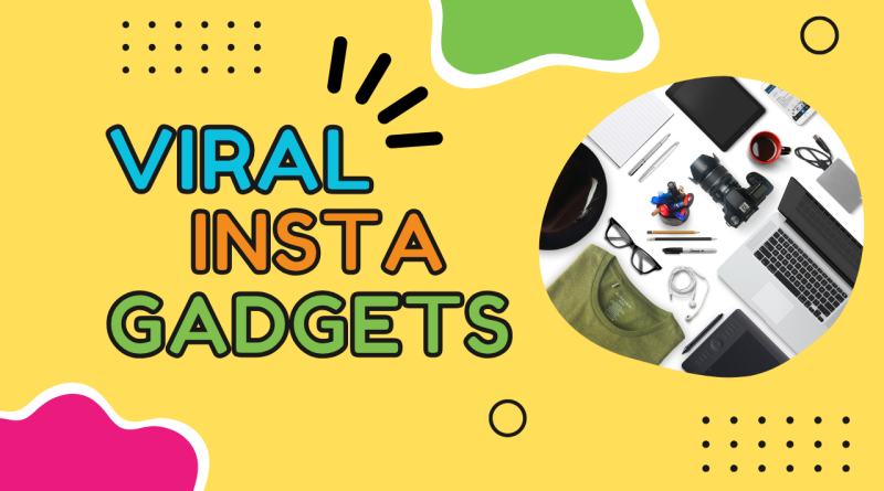 Viral Instagram Gadgets