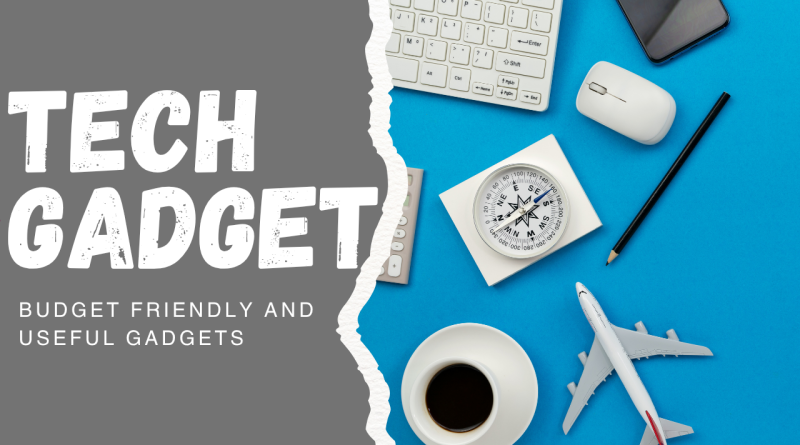 Budget Friendly Tech Gadgets